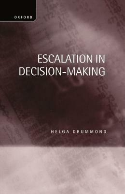 Escalation in Decision-Making: The Tragedy of Taurus - Helga Drummond - cover