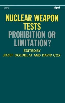 Nuclear Weapon Tests: Prohibition or Limitation? - cover