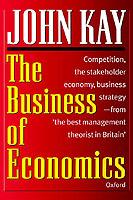 The Business of Economics - John Kay - cover