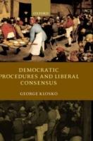 Democratic Procedures and Liberal Consensus - George Klosko - cover
