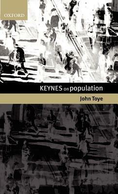 Keynes on Population - John Toye - cover