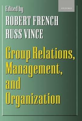 Group Relations, Management, and Organization - cover
