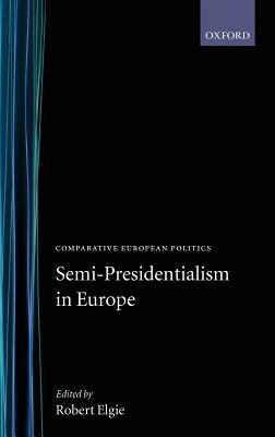 Semi-Presidentialism in Europe - cover
