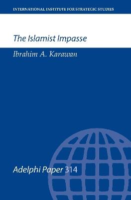 The Islamist Impasse - Ibrahim A. Karawan - cover