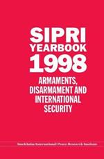 SIPRI Yearbook 1998: Armaments, Disarmament, and International Security