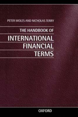 The Handbook of International Financial Terms - Peter Moles,Nicholas Terry - cover