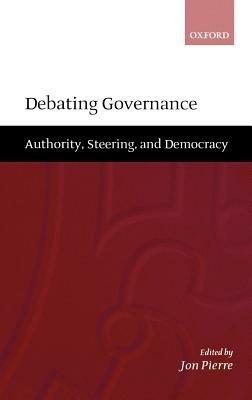 Debating Governance: Authority, Steering, and Democracy - cover