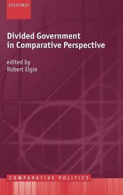 Divided Government in Comparative Perspective - cover