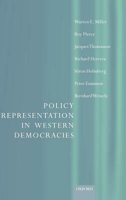 Policy Representation in Western Democracies - Warren Miller,Roy Pierce,Jacques Thomassen - cover