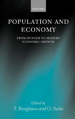 Population and Economy: From Hunger to Modern Economic Growth - cover