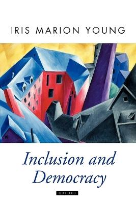 Inclusion and Democracy - Iris Marion Young - cover