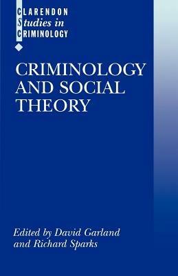 Criminology and Social Theory - cover