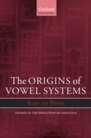 The Origins of Vowel Systems - Bart de Boer - cover