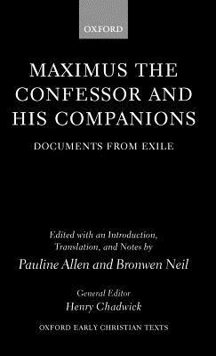 Maximus the Confessor and his Companions: Documents from Exile - cover