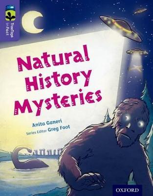 Oxford Reading Tree TreeTops inFact: Level 11: Natural History Mysteries - Anita Ganeri - cover