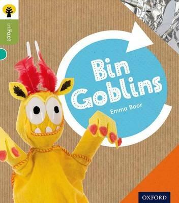 Oxford Reading Tree inFact: Level 7: Bin Goblins - Emma Boor - cover