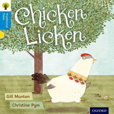 Oxford Reading Tree Traditional Tales: Level 3: Chicken Licken - Gill Munton,Nikki Gamble,Thelma Page - cover