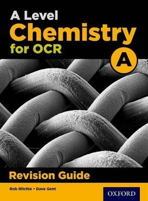 A Level Chemistry for OCR A Revision Guide - Rob Ritchie,Emma Poole - cover