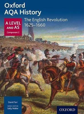 Oxford AQA History for A Level: The English Revolution 1625-1660 - J Daniels - cover