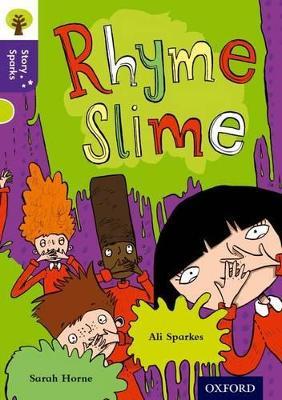 Oxford Reading Tree Story Sparks: Oxford Level 11: Rhyme Slime - Ali Sparkes - cover