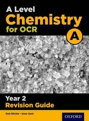 A Level Chemistry for OCR A Year 2 Revision Guide - Rob Ritchie - cover