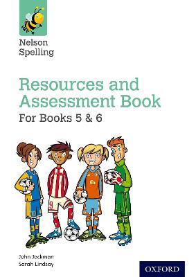 Nelson Spelling Resources & Assessment Book (Years 5-6/P6-7) - John Jackman,Hilary Frost,Sarah Lindsay - cover