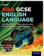 AQA GCSE English Language: Student Book 1: Establishing the Skills for Learning and Assessment
