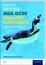 AQA GCSE English Language: Targeting Grades 6-9: Revision Workbook