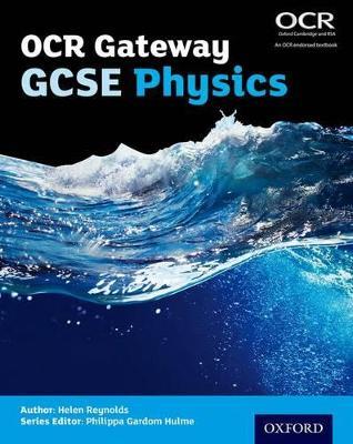 OCR Gateway GCSE Physics Student Book - Helen Reynolds - cover