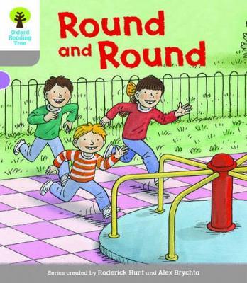 Oxford Reading Tree Biff, Chip and Kipper Stories Decode and Develop: Level 1: Round and Round - Roderick Hunt - cover