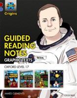 Project X Origins Graphic Texts: Dark Red Book Band, Oxford Level 17: Guided Reading Notes - James Clements - cover