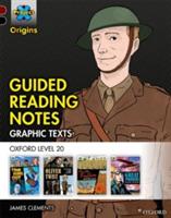 Project X Origins ^IGraphic Texts^R: Dark Red+ Book Band, Oxford Level 20: Guided Reading Notes - James Clements - cover