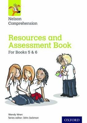 Nelson Comprehension: Years 5 & 6/Primary 6 & 7: Resources and Assessment Book for Books 5 & 6 - Wendy Wren - cover