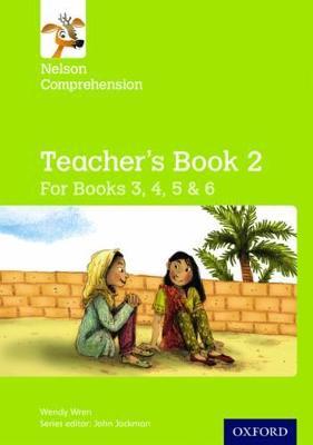 Nelson Comprehension: Years 3, 4, 5 & 6/Primary 4, 5, 6 & 7: Teacher's Book for Books 3, 4, 5 & 6 - Wendy Wren - cover