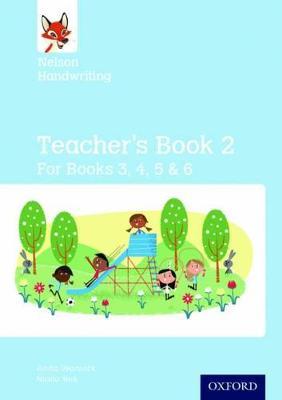 Nelson Handwriting: Year 3/P4 to Year 6/P7: Teacher's Book for Books 3 to 6 - Anita Warwick,Nicola York - cover