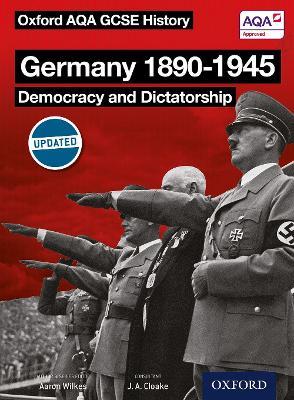 Oxford AQA History for GCSE: Germany 1890-1945: Democracy and Dictatorship - Aaron Wilkes - cover