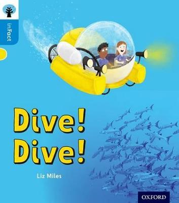 Oxford Reading Tree inFact: Oxford Level 3: Dive! Dive! - Liz Miles - cover