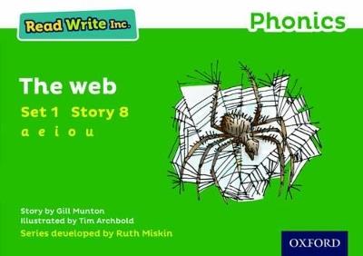 Read Write Inc. Phonics: 8 The Web (Green Set 1 Storybook) - Gill Munton - cover