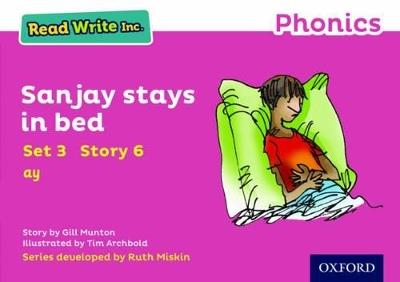 Read Write Inc. Phonics: Sanjay Stays in Bed (Pink Set 3 Storybook 6) - Gill Munton - cover