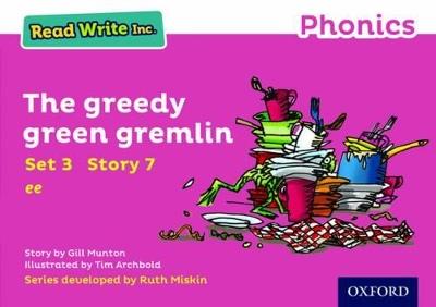 Read Write Inc. Phonics: The Greedy Green Gremlin (Pink Set 3 Storybook 7) - Gill Munton - cover
