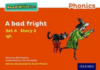 Read Write Inc. Phonics: A Bad Fright (Orange Set 4 Storybook 3) - Gill Munton - cover