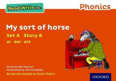 Read Write Inc. Phonics: My Sort of Horse (Orange Set 4 Storybook 8) - Gill Munton - cover