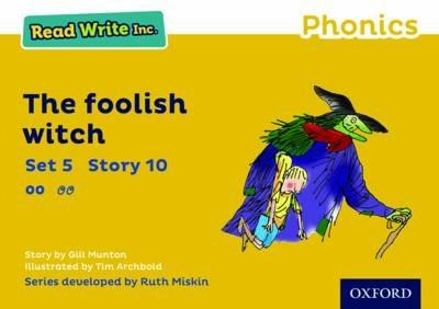 Read Write Inc. Phonics: The Foolish Witch (Yellow Set 5 Storybook 10) - Gill Munton - cover