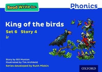 Read Write Inc. Phonics: King of the Birds (Blue Set 6 Storybook 4) - Gill Munton - cover