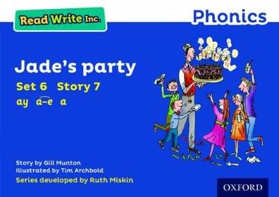 Read Write Inc. Phonics: Jade's Party (Blue Set 6 Storybook 7) - Gill Munton - cover