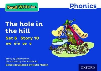 Read Write Inc. Phonics: The Hole in the Hill (Blue Set 6 Storybook 10) - Gill Munton - cover