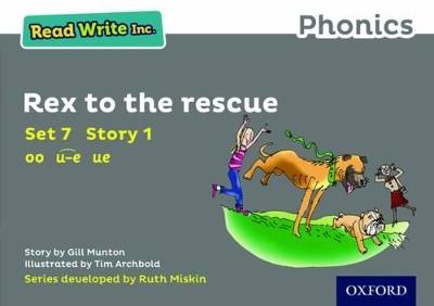 Read Write Inc. Phonics: Rex to the Rescue (Grey Set 7 Storybook 1) - Gill Munton - cover