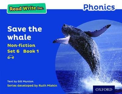 Read Write Inc. Phonics: Save the Whale (Blue Set 6 Non-fiction 1) - Gill Munton - cover