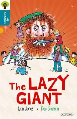 Oxford Reading Tree All Stars: Oxford Level 9 The Lazy Giant: Level 9 - Jones,Shulman,Sage - cover