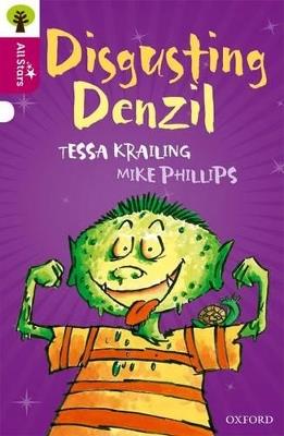 Oxford Reading Tree All Stars: Oxford Level 10 Disgusting Denzil: Level 10 - Krailing,Phillips,Sage - cover